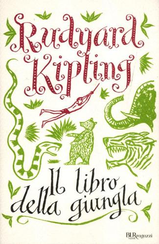 Il libro della giungla di Rudyard Kipling edito da Rizzoli