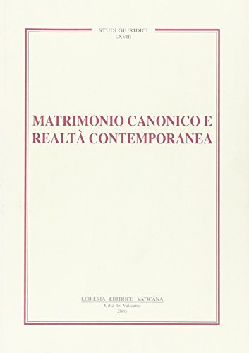 Matrimonio canonico e realtà contemporanea edito da Libreria Editrice Vaticana