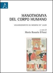 Hanothomya del corpo humano di M. Rosaria D'Anzi edito da Aracne