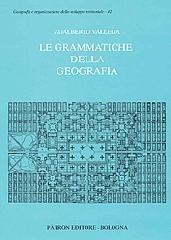 Le grammatiche della geografia di Adalberto Vallega edito da Pàtron