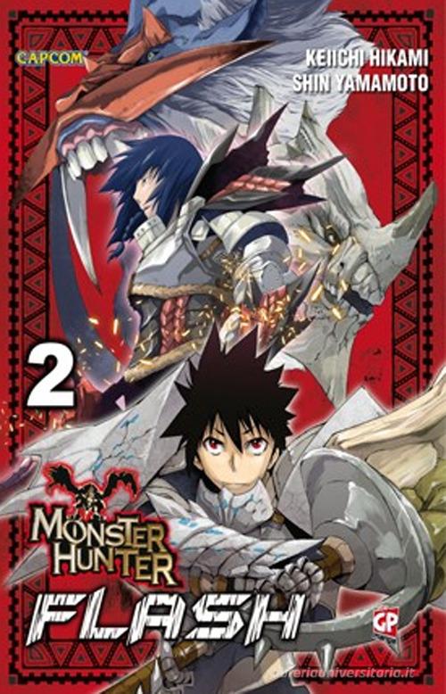 Monster Hunter Flash vol.2 di Keiichi Hikami, Shin Yamamoto edito da GP Manga