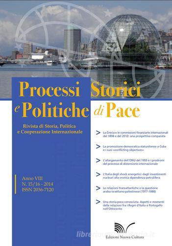 Processi storici e politiche di pace (2014) vol.15-16 di Alfredo Breccia edito da Nuova Cultura