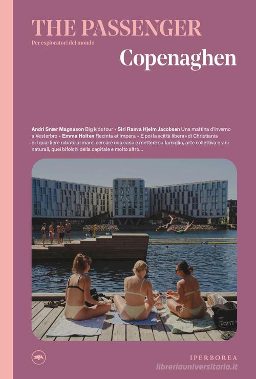 Copenaghen. The passenger. Per esploratori del mondo edito da Iperborea