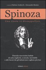 Spinoza. Una risata vi disseppellirà edito da Aliberti