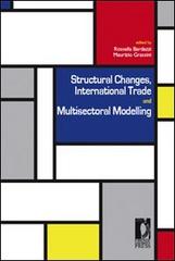 Structural changes, international trade and multisectoral modelling edito da Firenze University Press