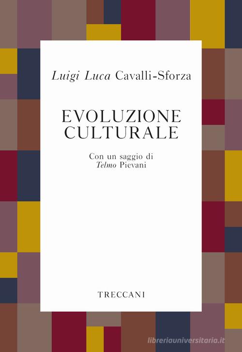 Evoluzione culturale di Luigi Luca Cavalli-Sforza edito da Treccani
