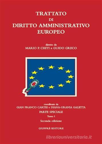 Trattato di diritto amministrativo europeo edito da Giuffrè