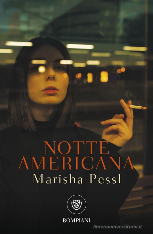 Notte americana di Marisha Pessl edito da Bompiani