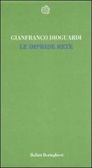 Le imprese rete di Gianfranco Dioguardi edito da Bollati Boringhieri