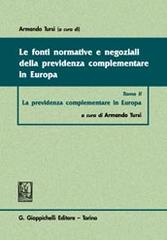 Le fonti normative e negoziali della previdenza complementare in Europa vol.2 edito da Giappichelli