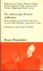 Un canone per il terzo millennio. Testi e problemi per lo studio del Novecento tra teoria della letteratura, antropologia e storia edito da Mondadori Bruno