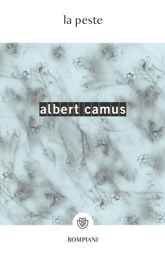La peste di Albert Camus edito da Bompiani
