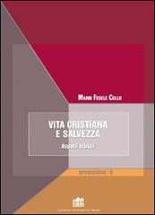 Vita cristiana e salvezza. Aspetti biblici di Mario Fedele Collu edito da Lateran University Press