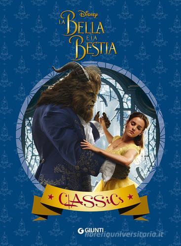 La Bella e la Bestia. Il film edito da Disney Libri