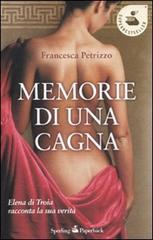 Memorie di una cagna di Francesca Petrizzo edito da Sperling & Kupfer