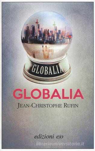 Globalia di Jean-Christophe Rufin edito da E/O