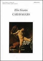 Caravaggio, Andrej Lyssenko. Ediz. italiana, inglese e francese di Elio Giunta edito da Spirali