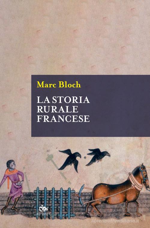 La storia rurale francese di Marc Bloch edito da Editoriale Jouvence
