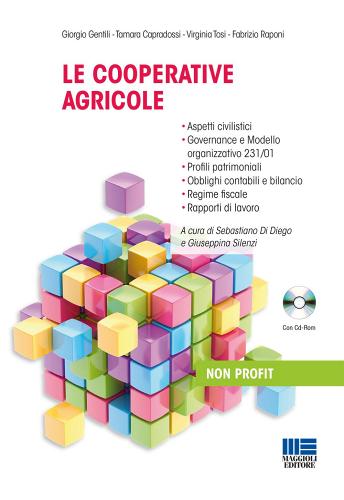 Le cooperative agricole. Con CD-ROM edito da Maggioli Editore