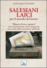 Salesiani laici per il mondo del lavoro di Giancarlo Manieri edito da Editrice Elledici