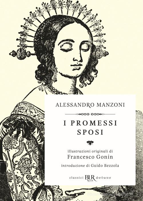 I promessi sposi di Alessandro Manzoni edito da Rizzoli