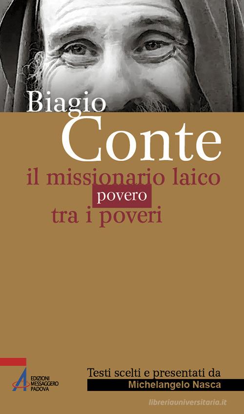 Biagio Conte. Il missionario laico povero tra i poveri edito da EMP
