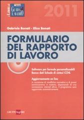 Formulario del rapporto di lavoro. Con CD-ROM di Gabriele Bonati, Elisa Bonati edito da Il Sole 24 Ore