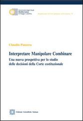 Interpretare manipolare combinare di Claudio Panzera edito da Edizioni Scientifiche Italiane