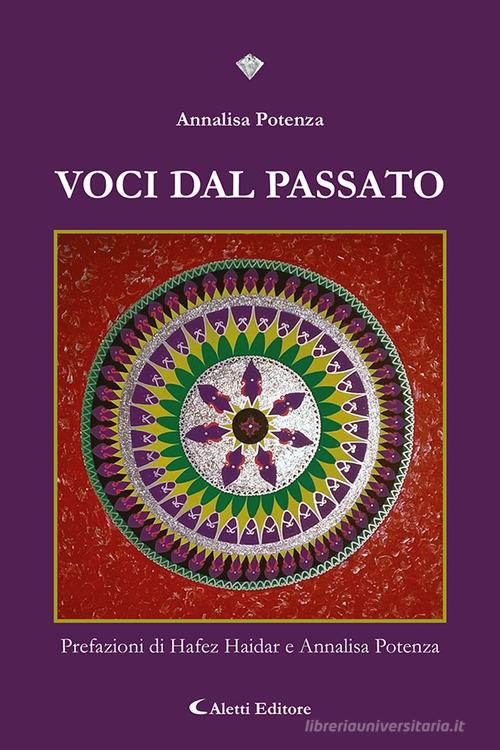 Voci dal passato di Annalisa Potenza edito da Aletti editore