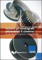 Vedere gli immigrati attraverso il cinema. Guida alla formazione interculturale di Riccardo Triolo edito da Guerra Edizioni