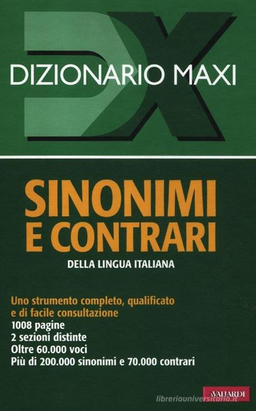 Dizionario maxi. Sinonimi e contrari della lingua italiana edito da Vallardi A.