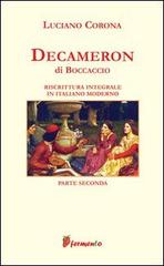 Decameron. Riscrittura integrale in italiano moderno vol.2 di Giovanni Boccaccio, Luciano Corona edito da Fermento