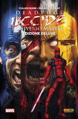 Deadpool uccide l'universo Marvel. Ediz. deluxe di Cullen Bunn edito da Panini Comics