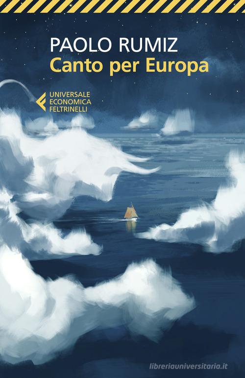 Canto per Europa di Paolo Rumiz edito da Feltrinelli