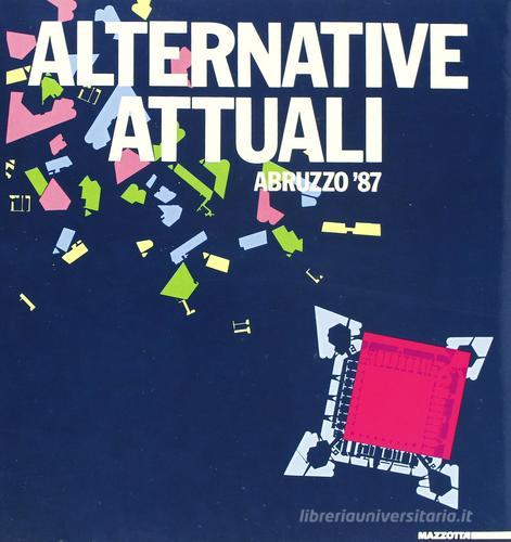 Alternative attuali. Abruzzo '87 edito da Mazzotta