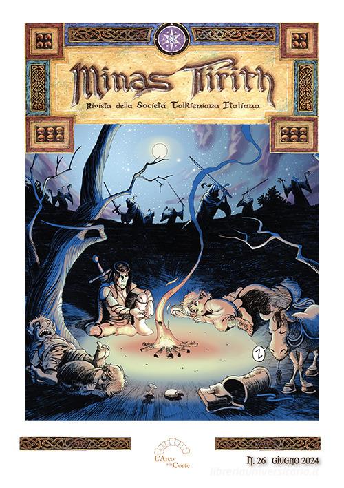 Minas Tirith. Rivista della Società Tolkieniana Italiana (2024) vol. 26 edito da L'Arco e la Corte (Bari)