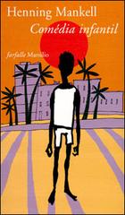 Comédia infantil di Henning Mankell edito da Marsilio