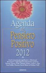 Agenda del pensiero positivo 2012 edito da Armenia