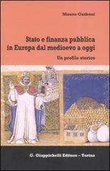 Stato e finanza pubblica in Europa dal Medioevo a oggi. Un profilo storico di Mauro Carboni edito da Giappichelli
