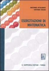 Esercitazioni di matematica di Antonio Attalienti, Stefania Ragni edito da Giappichelli
