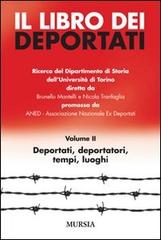 Il libro dei deportati vol.2 edito da Ugo Mursia Editore