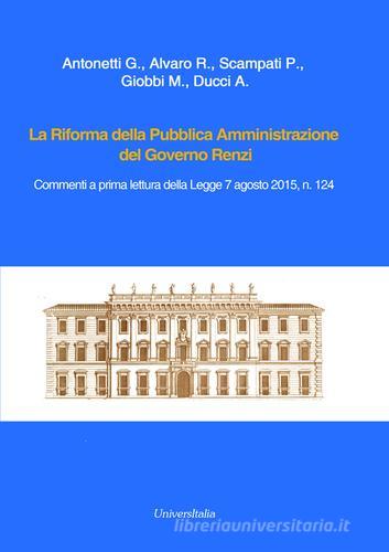 La Riforma della pubblica amministrazione del governo Renzi edito da Universitalia