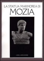 La statua marmorea di Mozia e la scultura di stile severo in Sicilia. Atti della Giornata di studio (Marsala, 1 giugno 1986) edito da L'Erma di Bretschneider