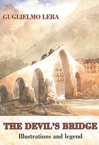 The Devil's bridge. Illustrations and legend di Guglielmo Lera edito da Pacini Fazzi
