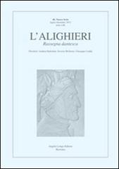 L' Alighieri. Rassegna dantesca vol.40 edito da Longo Angelo