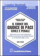 Il codice del giudice di pace civile e penale di Francesco Bartolini, Piermaria Corso edito da La Tribuna