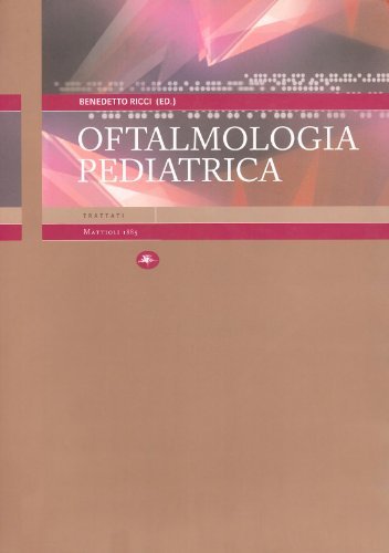 Oftalmologia pediatrica edito da Mattioli 1885
