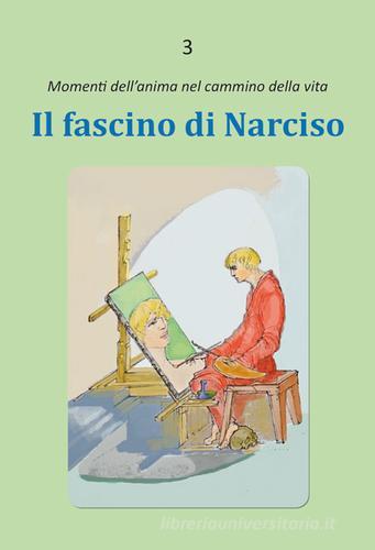Il fascino di Narciso di Dario Rezza edito da Edizioni Palumbi
