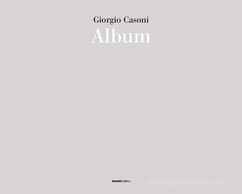 Album. Acquerelli di Giorgio Casoni edito da Incontri Editrice
