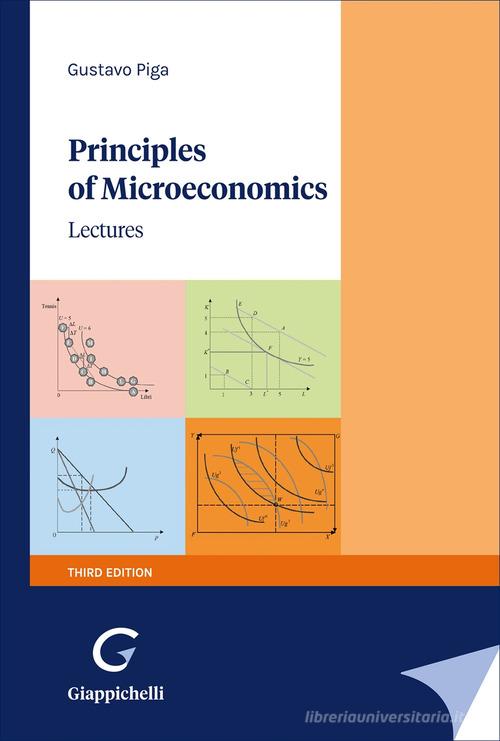 Principles of microeconomics. Lectures di Gustavo Piga edito da Giappichelli